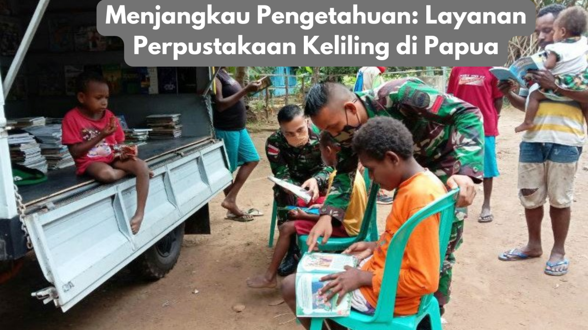 Menjangkau Pengetahuan: Layanan Perpustakaan Keliling di Papua